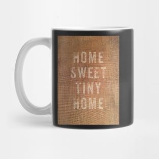 Home sweet tiny home Mug